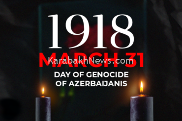 31-march-marks-day-of-genocide-against-azerbaijanis
